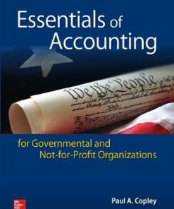 Essentials of Accounting for Governmental and Not-for-Profit Organizations Copley 12th Edition Test Bank