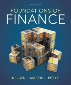 Foundations of Finance Keown 8th Edition Solutions Manual