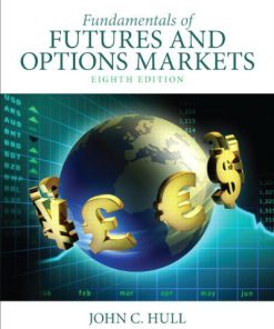 Fundamentals of Futures and Options Markets Hull 8th Edition Test Bank