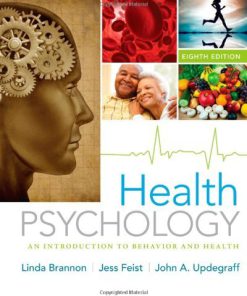 Health Psychology An Introduction to Behavior and Health Brannon 8th Edition Test Bank