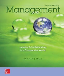 Management Leading and Collaborating in a Competitive World Bateman 11th Edition Test Bank