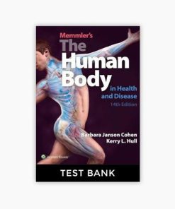 Test bank Memmler’s The Human Body in Health and Disease 14th Edition Cohen Hull