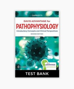 Test bank Pathophysiology Introductory Concepts and Clinical Perspectives 2nd Edition Capriotti