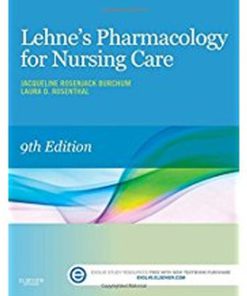 Test Bank For Lehnes Pharmacology for Nursing Care Burchum 9th Edition