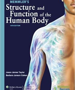 Test Bank Memmler’s Structure and Function of the Human Body, 10th Edition Taylor – Cohen