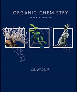 Test Bank For Organic Chemistry 7th Edition by L. G. Wade Jr. test bank