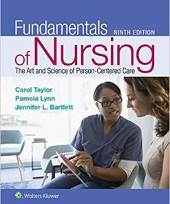 Fundamentals of Nursing 9th Edition by Carol Taylor , Pamela Lynn , Jennifer Bartlett Test bank