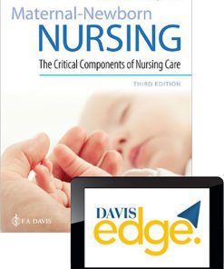 Maternal-Newborn Nursing The Critical Components of Nursing Care 3rd Edition Roberta Durham Test bank