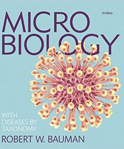 Test Bank Of Microbiology With Diseases by Taxonomy 5th Edition Robert Bauman