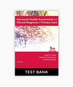 Test bank Advanced Health Assessment & Clinical Diagnosis in Primary Care 5th Edition