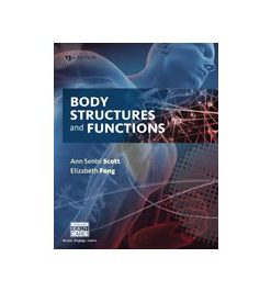 Test Bank for Body Structures and Functions 13th Edition by Scott