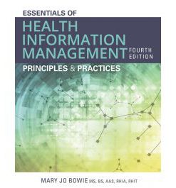 Test Bank for Essentials of Health Information Management 4th Edition by Bowie